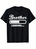 Men's T-Shirt Brother Loading Bar With Playful Handwritten Lettering T Shirt