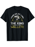 Men's T-Shirt Hand Me My Lure The King Wants To Fish Walleye Jumping Over Golden Rods Walleye Fish
