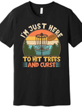 Men's T-Shirt Im Just Here Vintage Sunset Colors Disc Golf And Tall Evergreen Trees Basket