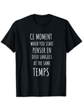 Men's T-Shirt When You Start At The Same Time Languages Shirt