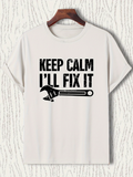 Men's T-Shirt Keep Calm I Will Fix It With Bold Wrench Drawing Graphic Tool