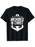 Men's T-Shirt Anchored In Christ Bold Lettering With Large White Anchor Motif Graphic