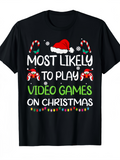 Men's T-Shirt Most Likely To Play Video Games On Christmas With Santa Hat And Candy Cane Decoration