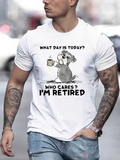 Men's T-Shirt What Day Is Today Who Cares I Am Retired Bulldog With Mug
