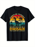 Men's T-Shirt Always Be Yourself Sunset And Palm Trees With Roaring Dinosaur