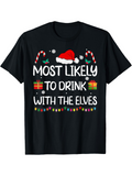 Men's T-Shirt Most Likely To Drink With The Elves Colorful Christmas Candy Lights Decorated T Shirt
