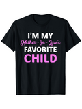 Men's T-Shirt Im My Mother In Laws Favorite Child Lettering Statement On Tee