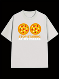 Men's T-Shirt Stop Staring At My Pizzas With Cartoon Pepperoni Pizza Slices On White Shirt