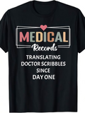 Men's T-Shirt Medical Records Translating Doctor Scribbles Since Day One Heart Graphic