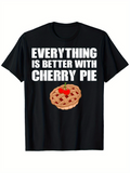 Men's T-Shirt Everything Is Better With Bright Sweet Cherry On Tasty Pie