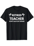 Men's T-Shirt Retired Teacher Every Child Left Behind Palm Tree Design