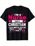 Men's T-Shirt Im A Nurse And A Christian With Pink Accents And Inspirational Lettering Nurse