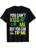 Men's T-Shirt You Cant Kiss Me But You Can Tip Me With Shamrock Hat And Gold Coin Pot
