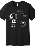Men's T-Shirt Catch You Later Cartoon Baseball Glove With Smiling Playful Baseball