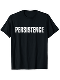 Men's T-Shirt Persistence Bold Lettering With Distressed Texture Central Text Shirt