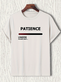 Men's T-Shirt Patience Loading Bar Graphic With Minimalist Modern Font T Shirt