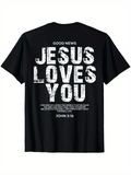 Men's T-Shirt Good News Jesus Loves You With Large Bold Lettering Scripture Quote T Shirt