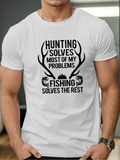 Men's T-Shirt Hunting Solves Most Of My Problems Fishing Solves The Rest Antlers With Wildlife Elements
