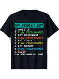 Men's T-Shirt My Perfect Day Colorful Text Play Video Games Design