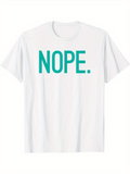 Men's T-Shirt Nope Bold Lettering Minimalist Statement White T Shirt