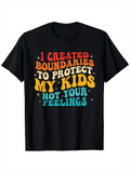 Men's T-Shirt I Created Boundaries To Protect My Kids Not Your Feelings Playful Colorful Text On Black T Shirt