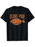 Men's T-Shirt Fluke You Cartoon Marine Fish With Humorous Text Design Centered Flounder