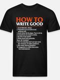 Men's T-Shirt How To Write Good Humorous Advice Among Playful Rules Shirt