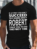 Men's T-Shirt If At First You Do Not Succeed Bold Words With Playful Motivational Slogan T Shirt