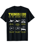 Men's T-Shirt Things I Do In My Spare Time Looking At And Dreaming About Airplanes