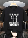 Men's T-Shirt Real Cars Dont Shift Themselves With Manual Gear Shift Diagram