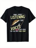 Men's T-Shirt Sorry I Wasnt Listening I Got Voices In My Head That Say Here Fishy Fishy With Hooked Largemouth Bass Underwater