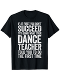 Men's T-Shirt Motivational White Lettering On Black Cotton Fabric Dance Teacher Shirt