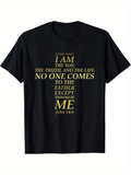 Men's T-Shirt I Am The Way The Truth And The Life Religious Verse With Yellow Text Christian Message