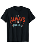 Men's T-Shirt Im Always In Treble Colorful Lettering With Minimal Music Lines T Shirt
