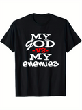 Men's T-Shirt My God Versus My Enemies Bold Graphic Black Shirt