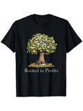 Men's T-Shirt Rooted In Profits Lush Money Leaves Growing From Tree