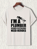 Men's T-Shirt Im A Plumber Bold Hand Holding Wrench Graphic Plumber Shirt