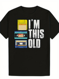 Men's T-Shirt Im This Old With Vintage Nostalgic Floppy Disk Cassette Tape