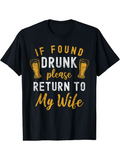 Men's T-Shirt If Found Drunk Please Return To My Wife With Beer Glasses Print Shirt