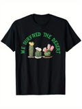 Men's T-Shirt We Survived The Desert Blooming Green Cactus Pots With Pink Flowers