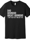 Men's T-Shirt I Just Keep Getting Better Statement With Layered Text Lines T Shirt