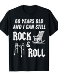 Men's T-Shirt Sixty Years Old And I Can Still Rock And Roll With Wheelchair And Walker Graphic T Shirt