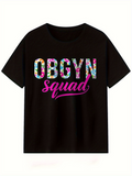 Men's T-Shirt Obgyn Squad Colorful Floral Letters On Black T Shirt