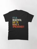 Men's T-Shirt Its A Beautiful Day To Make A Spreadsheet Statement Typography With Motivation Words T Shirt
