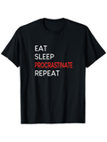 Men's T-Shirt Eat Sleep Procrastinate Repeat Minimalist Modern Graphic T Shirt
