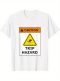 Men's T-Shirt Caution Warning Sign With Yellow Triangle Trip Hazard