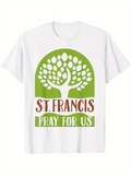 Men's T-Shirt St Francis Pray For Us Green Tree With Spreading Branches And Leafy Canopy Graphic T Shirt