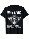 Men's T-Shirt Why A V8 Humorous Engine With Car Parts Illustration
