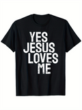 Men's T-Shirt Yes Jesus Loves Me Bold Statement Graphic Words Black Shirt