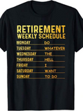 Men's T-Shirt Retirement Weekly Schedule Humorous Days With Golden Text On Shirt